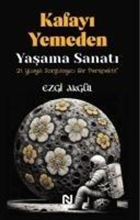 Ezgi Akgül: Kafayi Yemeden Yasama Sanati, Buch