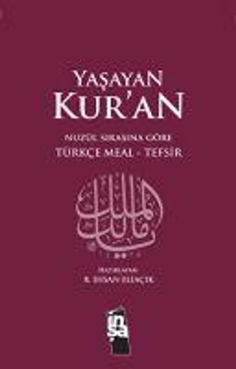 Recep ihsan Eliacik: Yasayan Kuran Nüzul Sirasina Göre, Buch