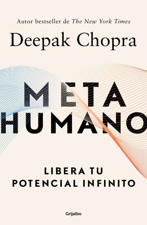 Deepak Chopra: Metahumano: Libera Tu Potencial Infinito / Metahuman: Unleashing Your Infinite Potential, Buch