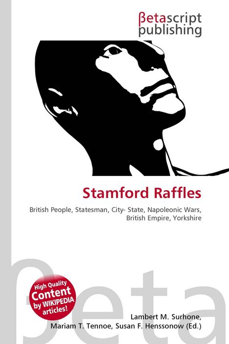 Text: "Stamford Raffles, British People, Statesman, City-State, Napoleonic Wars, British Empire, Yorkshire." Logo oben, Gesicht-Motiv.