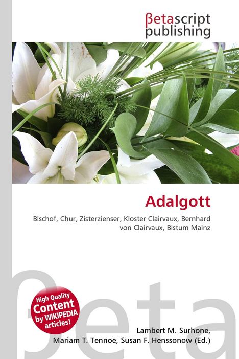 Adalgott. Thema: Bischof, Chur, Zisterzienser, Kloster. Herausgeber: Lambert M. Surhone. Florales Motiv im Hintergrund.