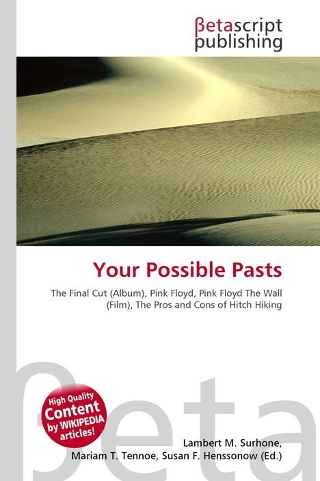 Titel: "Your Possible Pasts". Thema: Pink Floyd und Alben. Oben Wüstenbild, oben rechts Logo "Betascript Publishing".