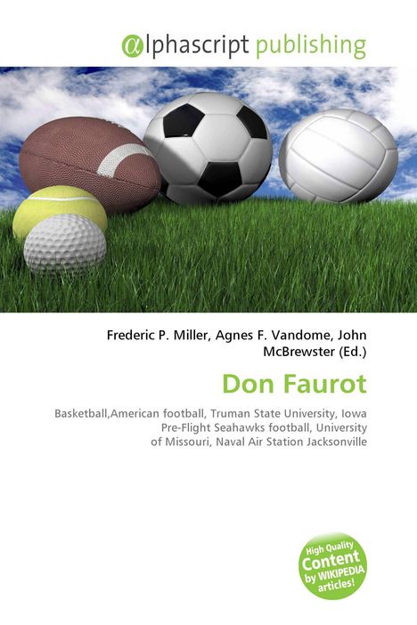 Text: "Don Faurot, Basketball, American football...". Vordergrund: verschiedene Bälle auf Gras. Hintergrund: blauer Himmel.