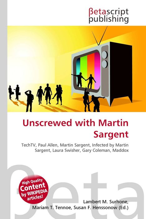 "Unscrewed with Martin Sargent" in roter Schrift. 
Ein stilisiertes Retro-Fernsehgerät mit buntem Bildschirm und Silhouetten von Menschen.
