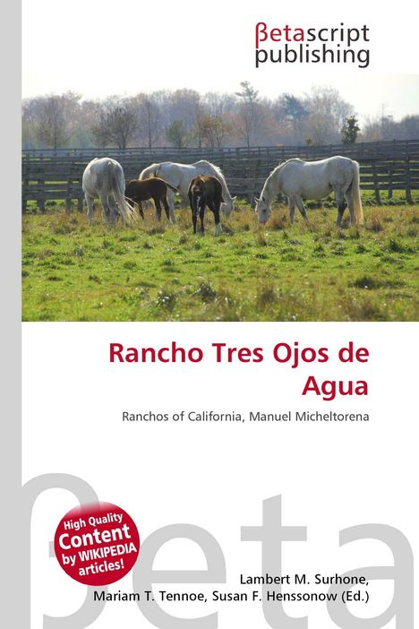 Betascript Publishing, "Rancho Tres Ojos de Agua", darunter grasen Pferde auf einer Weide.