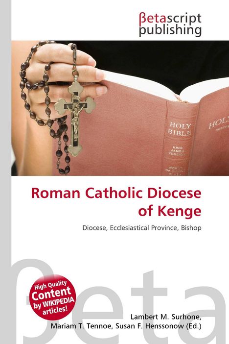 Text: "Roman Catholic Diocese of Kenge." Hände halten eine Bibel und einen Rosenkranz. Logo "Betascript publishing".
