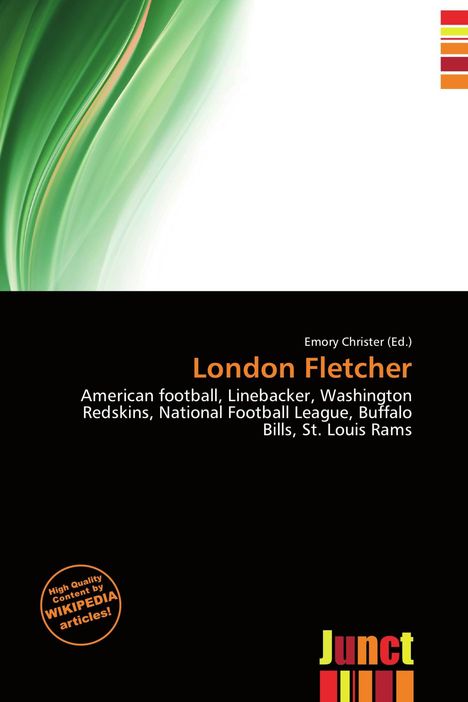 Texte: "London Fletcher", "American football, Linebacker", "High Quality Content", "Wikipedia articles!", "Junct". Oben grüne Wellen.