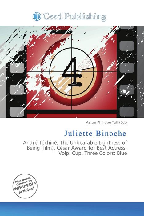 Oben steht "Ceed Publishing". Darunter "Juliette Binoche". Illustration einer Filmklappe mit der Nummer vier.