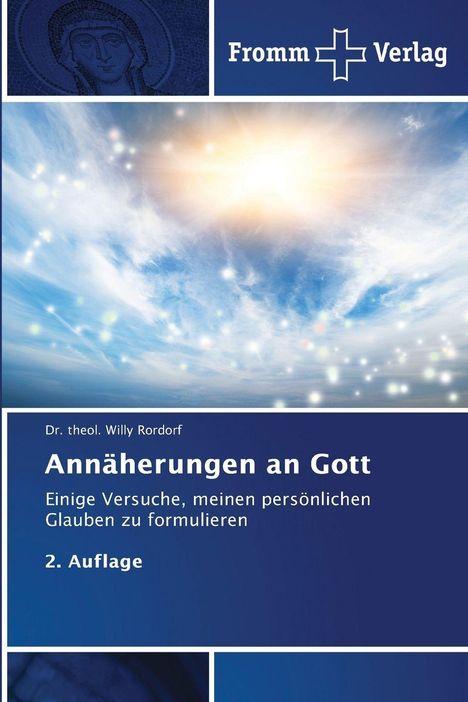 theol. Willy Rordorf: Annäherungen an Gott, Buch