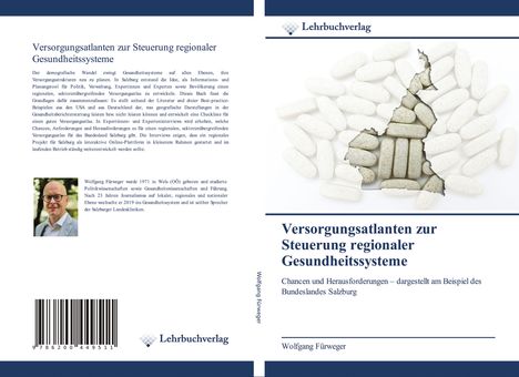 Wolfgang Fürweger: Versorgungsatlanten zur Steuerung regionaler Gesundheitssysteme, Buch