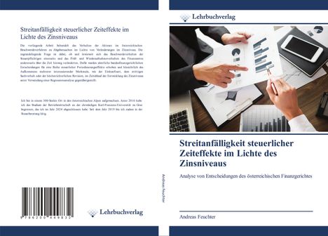 Andreas Feuchter: Streitanfälligkeit steuerlicher Zeiteffekte im Lichte des Zinsniveaus, Buch