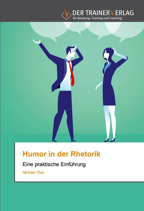 Michael Titze: Humor in der Rhetorik, Buch