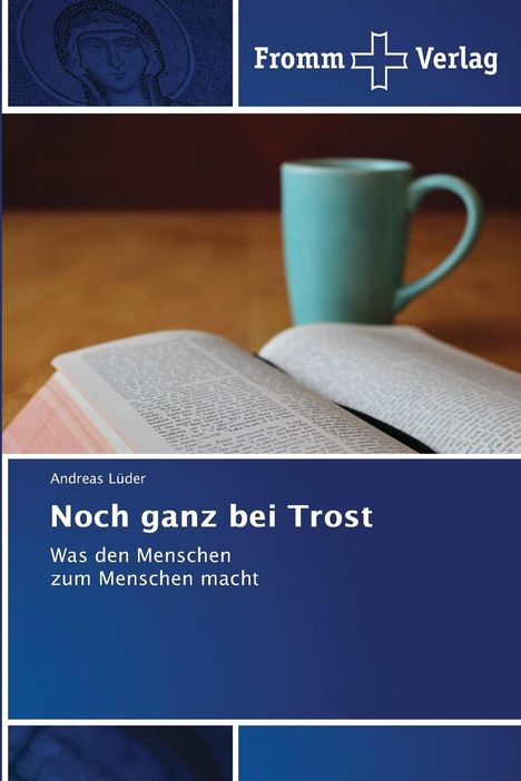 Andreas Lüder: Noch ganz bei Trost, Buch