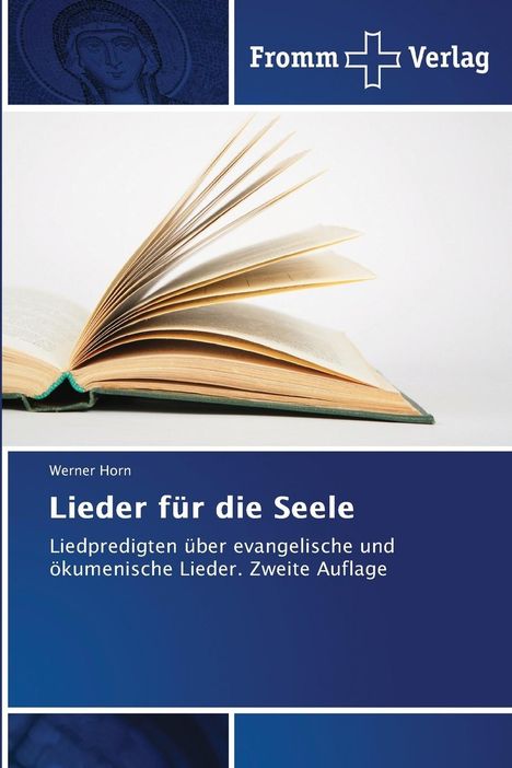 Werner Horn: Horn, W: Lieder für die Seele, Buch