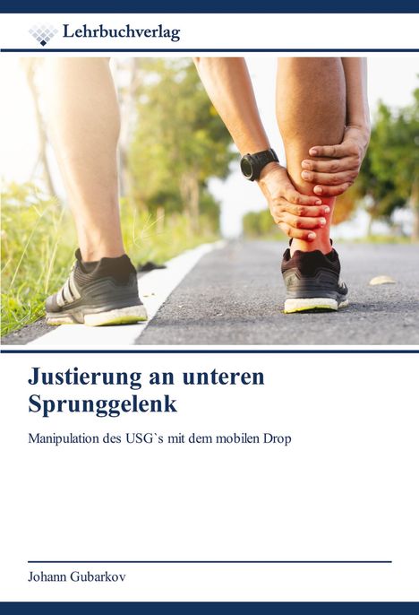 Johann Gubarkov: Justierung an unteren Sprunggelenk, Buch