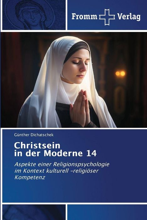 Günther Dichatschek: Christsein in der Moderne 14, Buch