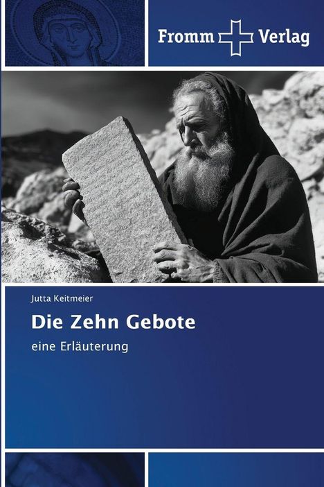 "Die Zehn Gebote: eine Erläuterung" von Jutta Keitmeier. Ein älterer Mann hält Steinplatte.
