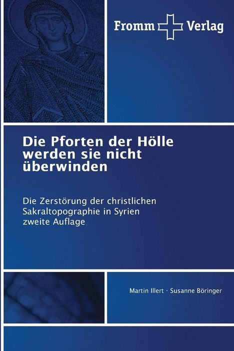 Die Umschlagseite eines Buches mit dem Titel "Die Pforten der Hölle werden sie nicht überwinden", darunter ein Mosaik.