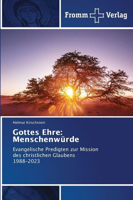 „Gottes Ehre: Menschenwürde“ von Helmut Kirschstein zeigt einen Baum im Sonnenuntergang und ein Logo des Fromm Verlags.