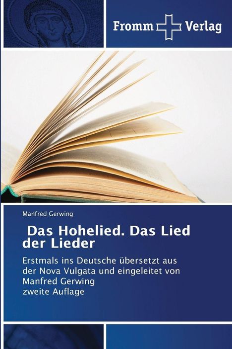 Ein Buch mit dem Titel „Das Hohelied. Das Lied der Lieder“, übersetzt von Manfred Gerwing, zweite Auflage. Offenes Buch abgebildet.