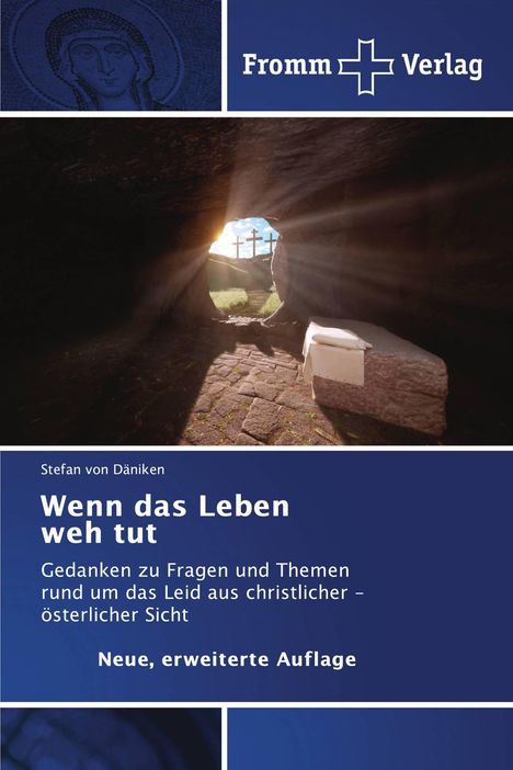Fromm Verlag. Wenn das Leben weh tut. Gedanken zu Fragen und Themen rund um das Leid aus christlicher Sicht.