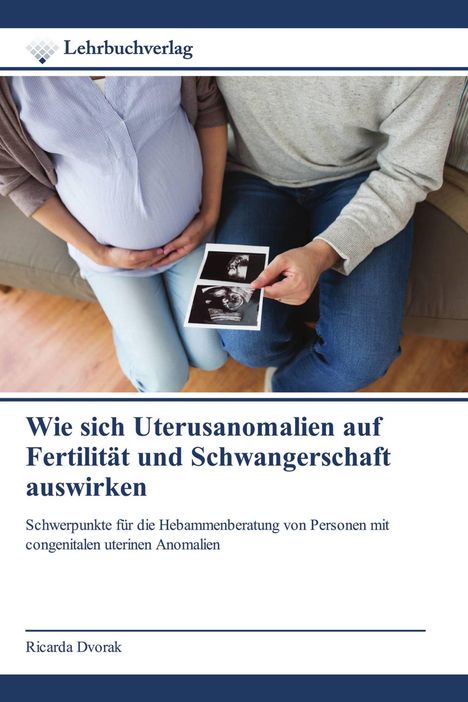 Oben: "Lehrbuchverlag". Titel: "Wie sich Uterusanomalien auf Fertilität und Schwangerschaft auswirken". Zwei Personen betrachten Ultraschallbilder.