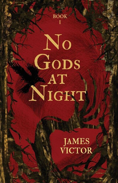 Text: "BOOK I", "No Gods At Night", "James Victor". Illustration eines Raben vor einem roten Hintergrund mit Zweigen.