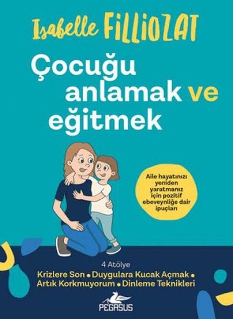 Isabelle Filliozat: Cocugu Anlamak ve Egitmek, Buch