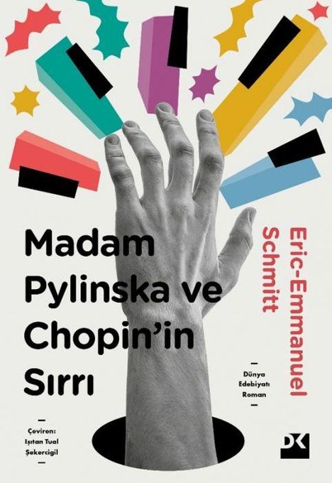 „Madam Pylinska ve Chopin’in Sırrı“, Eric-Emmanuel Schmitt. Eine schwarz-weiße Hand mit bunten, gezeichneten Formen.