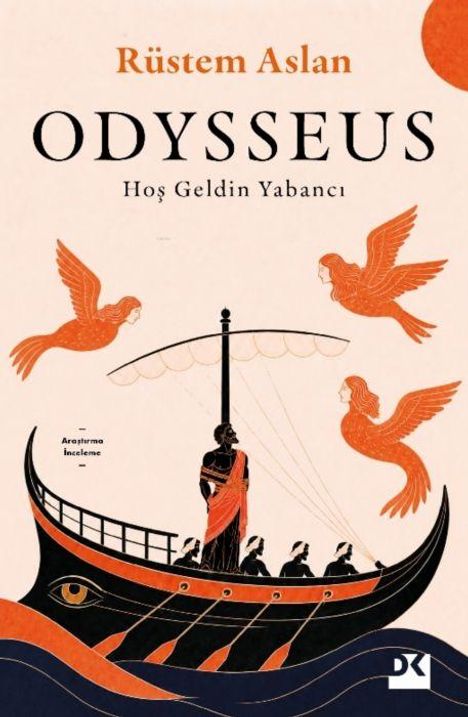 "Rüstem Aslan, Odysseus, Hoş Geldin Yabancı." Illustration eines antiken Schiffs mit Sirenen am Himmel.