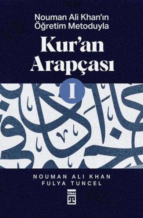 Nouman Ali Khan: Kuran Arapcasi 1 - Nouman Ali Khanin Ögretim Metoduyla, Buch