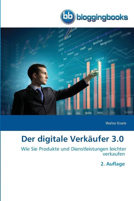 „Der digitale Verkäufer 3.0“ zeigt einen Mann, der auf ein Diagramm mit Balken zeigt; Logo „bb bloggingbooks“ oben.