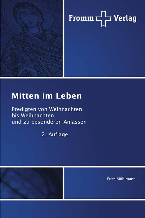 "Mitten im Leben", Predigten zu Anlässen, 2. Auflage, Fritz Mühlmann, Fromm Verlag, Illustration einer Figur.