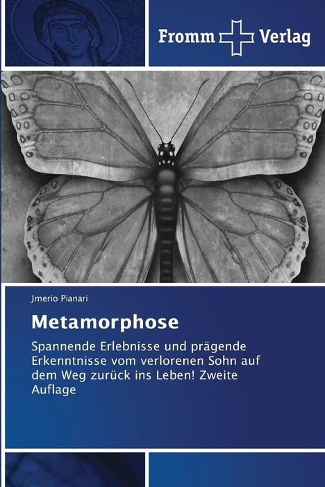 "Metamorphose" von Jmerio Pianari. Schmetterling über religiösem Mosaik als Cover des Fromm Verlags.