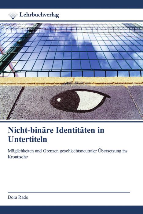 Lehrbuchverlag, Nicht-binäre Identitäten in Untertiteln. Bild von einem Maschendrahtzaun und einem gemalten Auge auf einer Mauer.