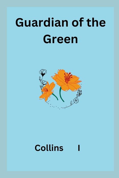 Collins I: Guardian of the Green, Buch