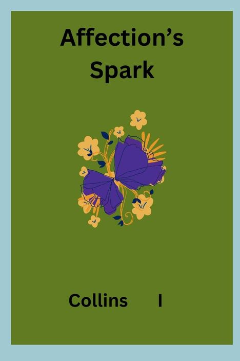 Collins I: Affection's Spark, Buch