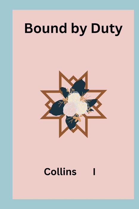 Collins I: Bound by Duty, Buch