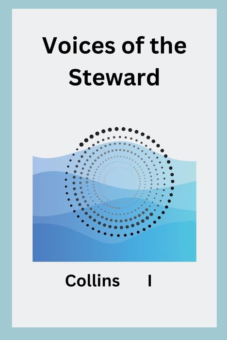 Collins I: Voices of the Steward, Buch