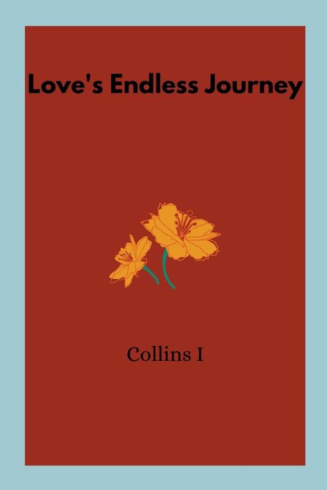 Collins I: Love's Endless Journey, Buch