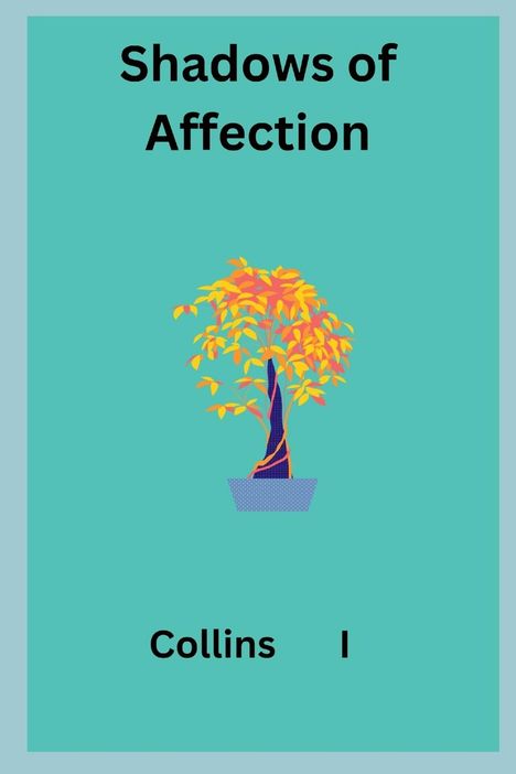 Collins I: Shadows of Affection, Buch