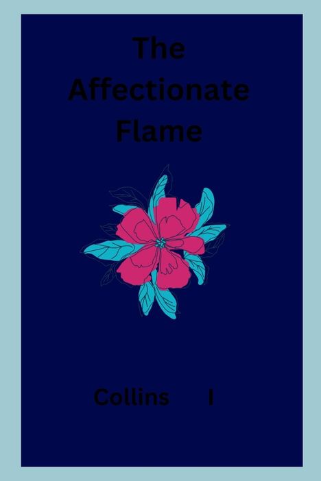 Collins I: The Affectionate Flame, Buch