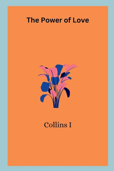 Collins I: The Power of Love, Buch