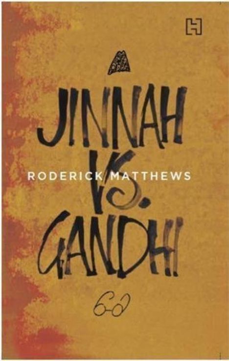 Roderick Matthews: Jinnah vs. Gandhi, Buch