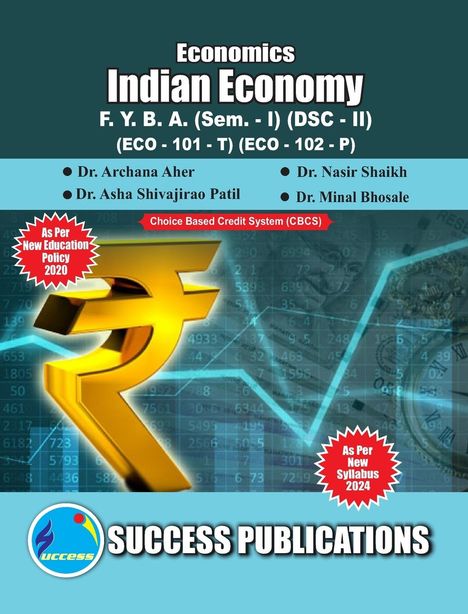 Nashir Shikh D. . . Archana Aher: Indian Economy - I(F.Y.B.A,Sem.-I) SPPU-Text(English), Buch