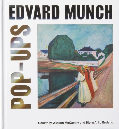 Bjørn Arild Ersland: Edvard Munch Pop-Ups, Buch