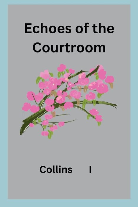 Collins I: Echoes of the Courtroom, Buch