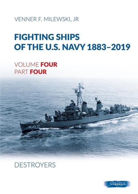 Venner F Milewski: Fighting Ships of the U.S. Navy 1883-2019, Buch