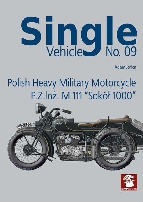 Jo&: Polish Heavy Military Motorcycle P.Z.InŻ. M 111 Sokól 1000, Buch