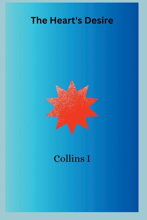 Collins I: The Heart's Desire, Buch